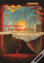 Ho I Hou Ka Mauli Ola