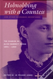 Hobnobbing With A Countess And Other Okanagan Adventures