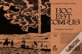Hoc Est Corpus : La Geste De L'Hétérodoxe Tome 1