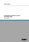 Hochbegabte Jugendliche Und Ihre Peer-Beziehungen