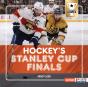 Hockey'S Stanley Cup Finals - Preview
