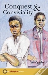Hodder African Readers: Conquest And Conviviality