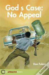 Hodder African Readers: God'S Case: No Appeal