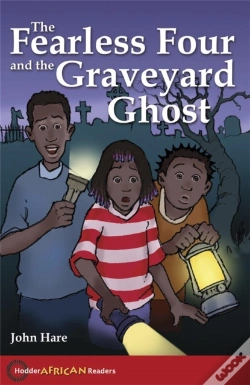 Capa do artigo Hodder African Readers:The Fearless Four And The Graveyard Ghost