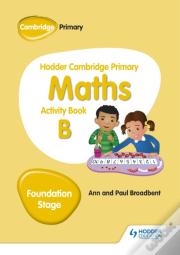 Hodder Cambridge Primary Maths Activity Book B Foundation Stage