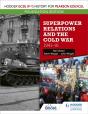 Hodder Gcse (9â€“1) History For Pearson Edexcel Foundation Edition: Superpower Relations And The Cold War 1941â€“91 - Preview