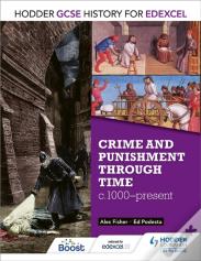Hodder Gcse History For Edexcel: Crime And Punishment Through Time, C1000-Present
