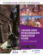 Hodder Gcse History For Edexcel: Crime And Punishment Through Time, C1000-Present - Preview