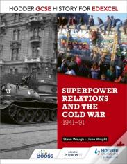 Hodder Gcse History For Edexcel: Superpower Relations And The Cold War, 1941-91