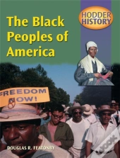 Hodder History: The Black Peoples Of America, Mainstream Edn