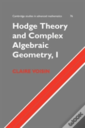Capa do artigo Hodge Theory And Complex Algebraic Geometry