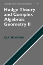 Hodge Theory And Complex Algebraic Geometry - Preview