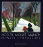 Hodler, Monet, Munch : Peindre L'Impossible - Preview