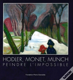 Capa do artigo Hodler, Monet, Munch : Peindre L'Impossible