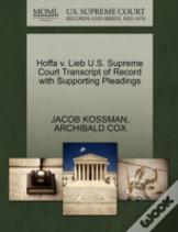 Hoffa V. Lieb U.S. Supreme Court Transcript Of Record With Supporting Pleadings