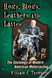 Capa do artigo Hogs, Blogs, Leathers And Lattes