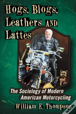 Capa do artigo Hogs, Blogs, Leathers And Lattes