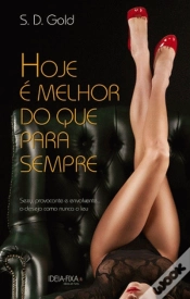 Capa do artigo Hoje é Melhor do Que Para Sempre