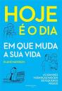 Hoje É o Dia em Que Muda a Sua Vida - Preview
