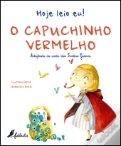 Hoje Leio Eu! O Capuchinho Vermelho