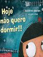 Hoje Não Quero Dormir!!! - Preview