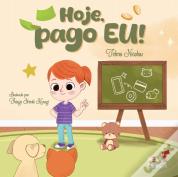 Hoje, pago EU!