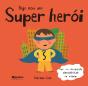 Hoje sou um Super Herói - Preview