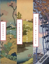 Hokusai, Hiroshige, Henri Riviere