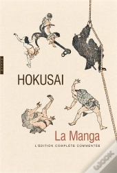 Hokusai La Manga. L'Edition Complete Commentee