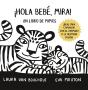 Hola Bebe, Mira-Libro De Mimos - Preview