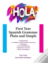 !Hola! First Year Spanish Grammar Plain And Simple