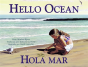 Hola Mar / Hello Ocean (Spanish Bilingual Edition) - Preview