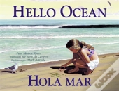 Hola Mar / Hello Ocean (Spanish Bilingual Edition)