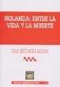 Holanda Entre La Vida Y La Muerte - Preview