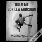 Hold Me Gorilla Monsoon