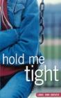 Hold Me Tight - Preview