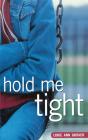 Hold Me Tight - Preview