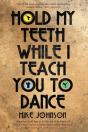 Hold My Teeth While I Teach You To Dance - Preview