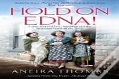 Hold On Edna!