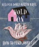 Hold On, Let Go