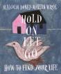 Hold On, Let Go - Preview