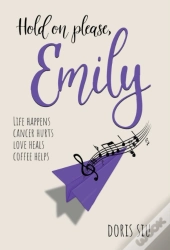 Hold On Please, Emily