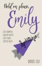 Hold On Please, Emily - Preview