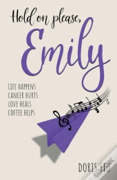 Hold On Please, Emily