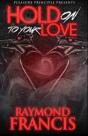 Hold On To Your Love - Preview
