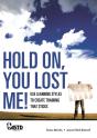 Hold On, You Lost Me: Use Learning Styles To Create Training That Sticks - Preview