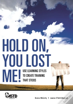 Capa do artigo Hold On, You Lost Me: Use Learning Styles To Create Training That Sticks