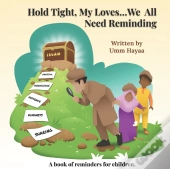 Hold Tight, My Loves...We All Need Reminding