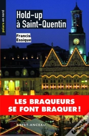 Capa do artigo Hold-Up A Saint-Quentin