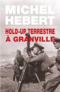 Hold-Up Terrestre A Granville - Preview